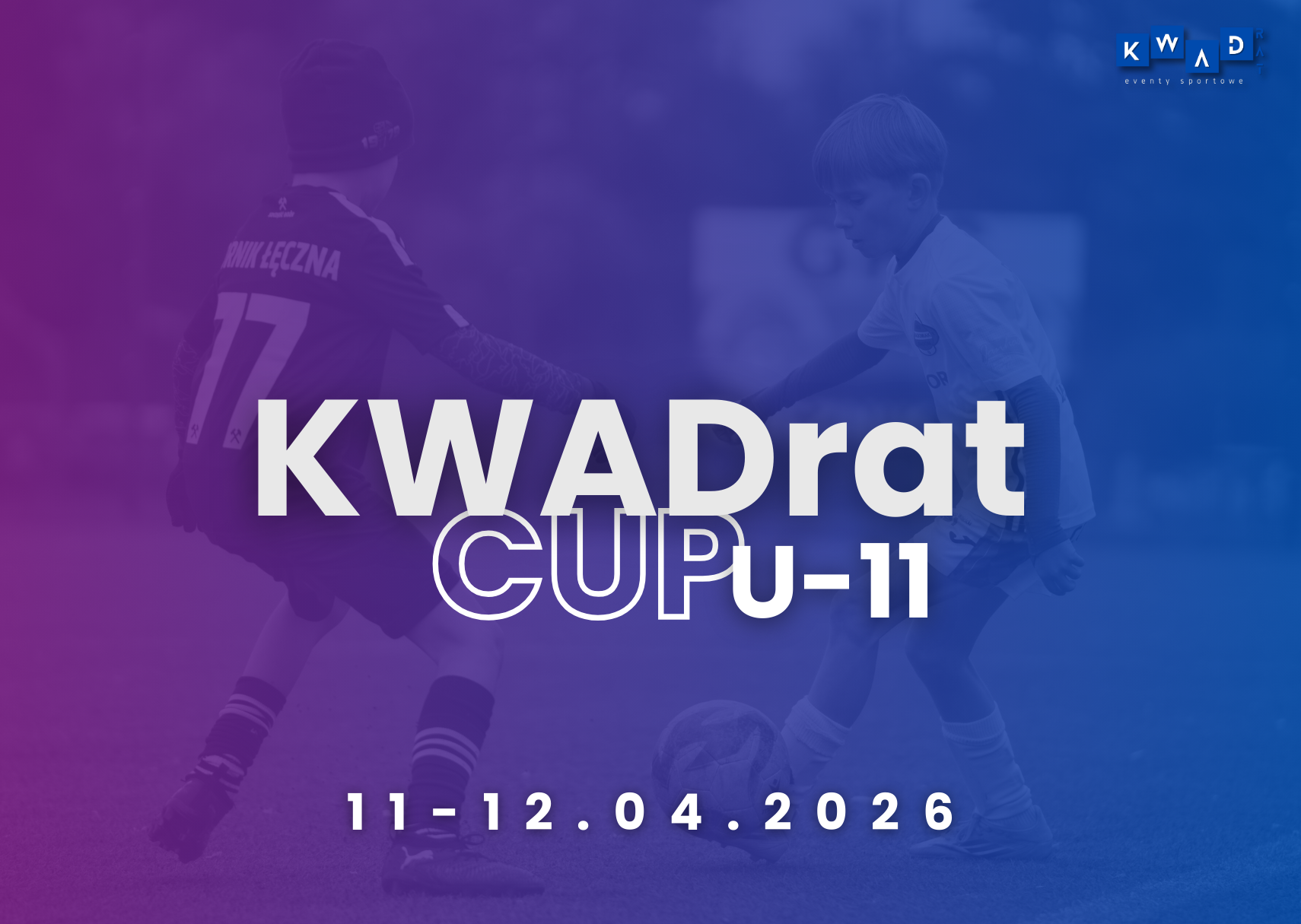 KWADrat Cup U-11 12.04.2026 - NIEDZIELA